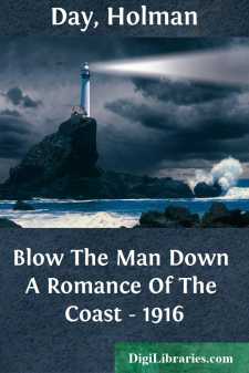 Blow The Man Down
A Romance Of The Coast - 1916