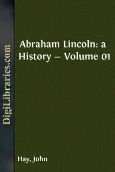 Abraham Lincoln: a History - Volume 01