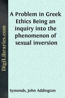 A Problem in Greek Ethics
Being an inquiry into the phenomenon...
