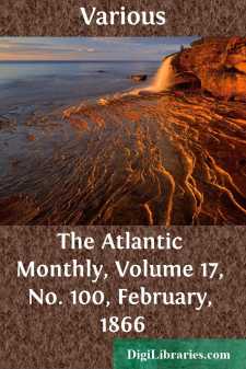 The Atlantic Monthly, Volume 17, No. 100, February, 1866