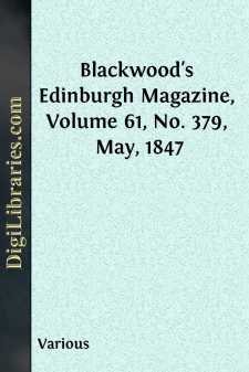 Blackwood's Edinburgh Magazine, Volume 61, No. 379, May, 1847