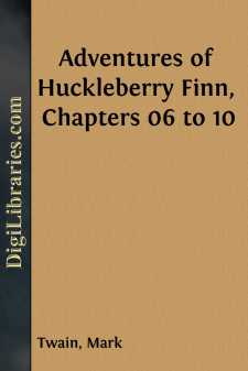 Adventures of Huckleberry Finn, Chapters 06 to 10
