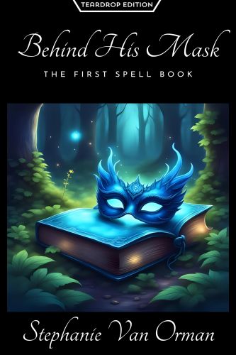 Behind His Mask: The First Spell Book