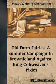 Old Farm Fairies:
A Summer Campaign In Brownieland Against King...