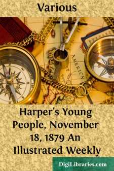 Harper's Young People, November 18, 1879
An Illustrated Weekly