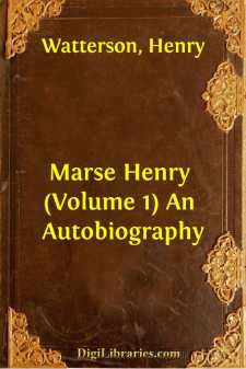 Marse Henry (Volume 1)
An Autobiography