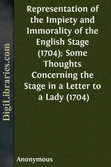 Representation of the Impiety and Immorality of the English Stage...