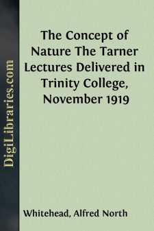 The Concept of Nature
The Tarner Lectures Delivered in Trinity...