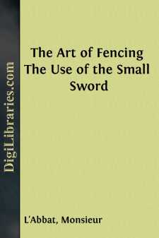 The Art of Fencing
The Use of the Small Sword