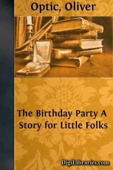 The Birthday Party
A Story for Little Folks