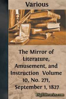 The Mirror of Literature, Amusement, and Instruction 
Volume 10,...