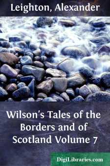 Wilson's Tales of the Borders and of Scotland
Volume 7