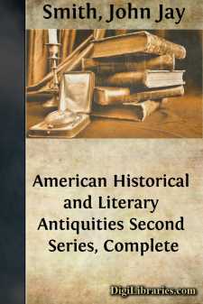 American Historical and Literary Antiquities
Second Series, Complete