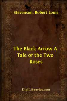 The Black Arrow
A Tale of the Two Roses