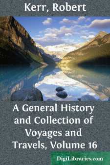 A General History and Collection of Voyages and Travels, Volume 16