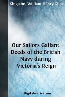 Our Sailors
Gallant Deeds of the British Navy during Victoria's...