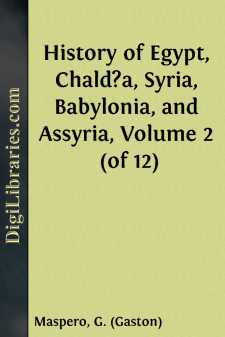 History of Egypt, Chald?a, Syria, Babylonia, and Assyria, Volume...