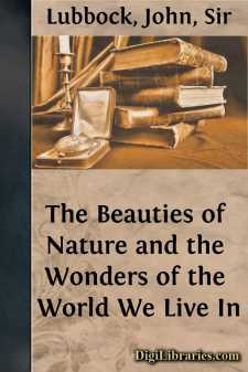 The Beauties of Nature
and the Wonders of the World We Live In