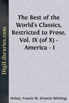 The Best of the World's Classics, Restricted to Prose, Vol. IX...