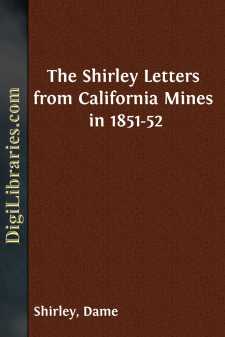 The Shirley Letters from California Mines in 1851-52
