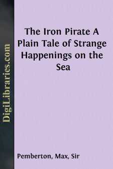 The Iron Pirate
A Plain Tale of Strange Happenings on the Sea