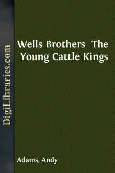 Wells Brothers 
The Young Cattle Kings