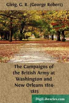 The Campaigns of the British Army at Washington and New Orleans...