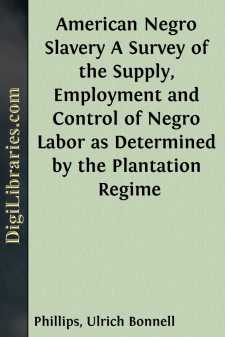 American Negro Slavery
A Survey of the Supply, Employment and...