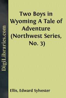 Two Boys in Wyoming
A Tale of Adventure (Northwest Series, No. 3)