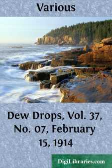 Dew Drops, Vol. 37, No. 07, February 15, 1914
