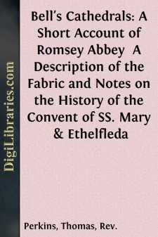 Bell's Cathedrals: A Short Account of Romsey Abbey 
A...