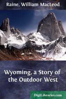 Wyoming, a Story of the Outdoor West