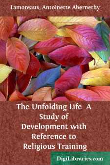 The Unfolding Life 
A Study of Development with Reference to...