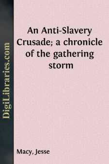An Anti-Slavery Crusade; a chronicle of the gathering storm