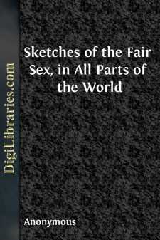 Sketches of the Fair Sex, in All Parts of the World