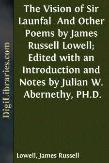 The Vision of Sir Launfal 
And Other Poems by James Russell...