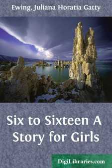Six to Sixteen
A Story for Girls