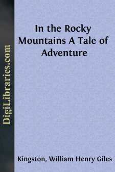 In the Rocky Mountains
A Tale of Adventure