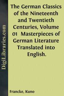 The German Classics of the Nineteenth and Twentieth Centuries,...