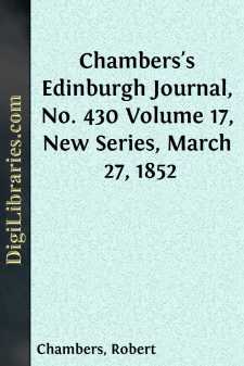 Chambers's Edinburgh Journal, No. 430
Volume 17, New Series,...
