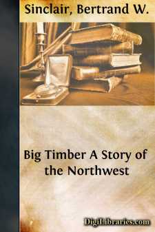 Big Timber
A Story of the Northwest