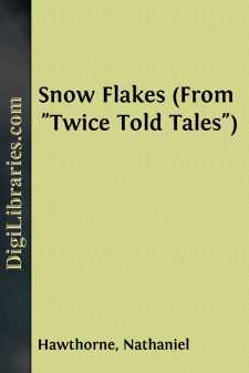 Snow Flakes (From "Twice Told Tales")