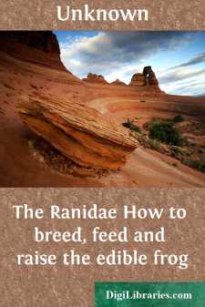 The Ranidae
How to breed, feed and raise the edible frog