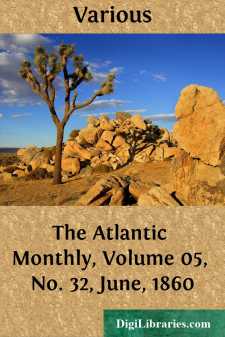 The Atlantic Monthly, Volume 05, No. 32, June, 1860
