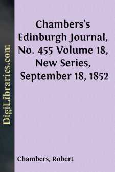 Chambers's Edinburgh Journal, No. 455
Volume 18, New Series,...