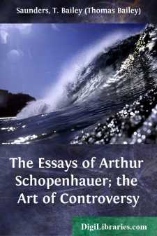 The Essays of Arthur Schopenhauer; the Art of Controversy