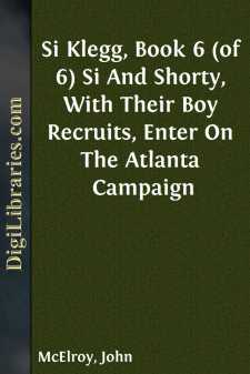 Si Klegg, Book 6 (of 6)
Si And Shorty, With Their Boy Recruits,...
