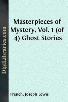Masterpieces of Mystery, Vol. 1 (of 4)
Ghost Stories