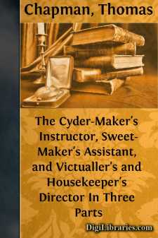 The Cyder-Maker's Instructor, Sweet-Maker's Assistant, and...