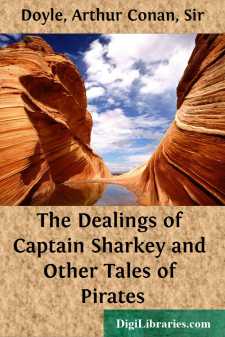 The Dealings of Captain Sharkey
and Other Tales of Pirates